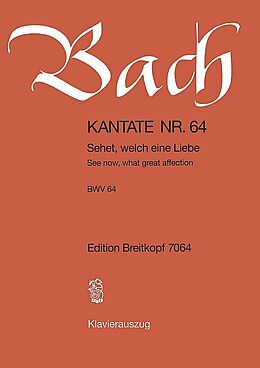 Johann Sebastian Bach Notenblätter Sehet welch eine Liebe