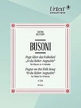 Ferruccio Busoni Notenblätter Fuge über das Volkslied O du lieber Augustin KV226