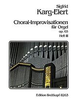Sigfrid Karg-Elert Notenblätter 36 Choralimprovisationen op.65 Band 3