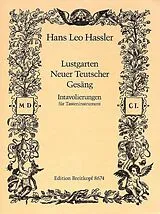 Hans Leo Hassler Notenblätter Lustgarten Neuer teutscher Gesäng, Intavolierungen