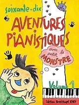  Notenblätter 70 adventures pianistiques avec le petit monstre vol.1