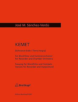 José María Sanchez-Verdú Notenblätter Kemet für Blockflöte und Kammerorchester