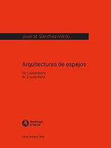 José María Sanchez-Verdú Notenblätter Arquitecturas de espejos