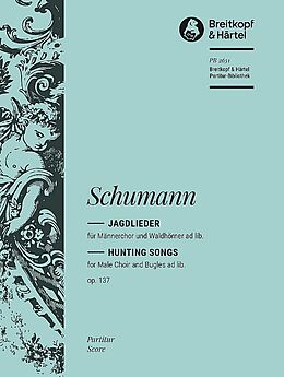 Robert Schumann Notenblätter Jagdlieder op.137