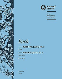 Johann Sebastian Bach Notenblätter Ouvertüre D-Dur Nr.3 BWV1068