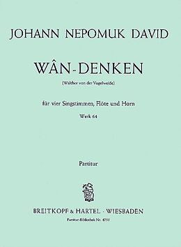 Johann Nepomuk David Notenblätter Wan-Denken op.64