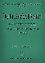 Johann Sebastian Bach Notenblätter Weichet nur betrübte Schatten