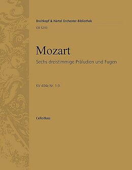 Wolfgang Amadeus Mozart Notenblätter 6 dreistimmige Präludien und Fugen KV404a Nr.1-3