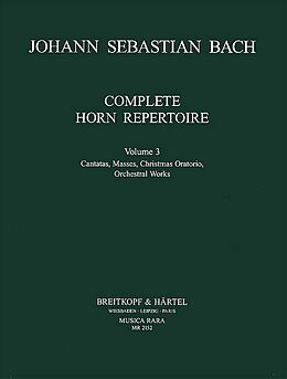 Johann Sebastian Bach Notenblätter Complete Horn Repertoire vol.3