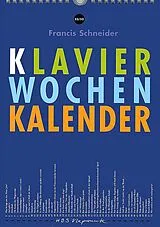 Francis Schneider Notenblätter Klavier Wochenkalender - 52 pianistische Knacknüsse fürs ganze Jahr