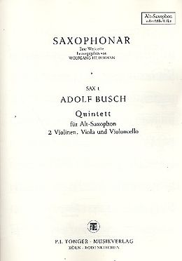 Adolf Busch Notenblätter Quintett für Altsaxophon, 2 Violinen