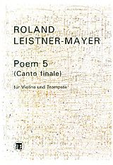Roland Leistner-Mayer Notenblätter Poèm 5 (Canto Finale)