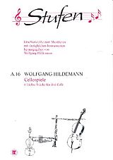 Wolfgang Hildemann Notenblätter Cellospiele 6 leichte Stücke