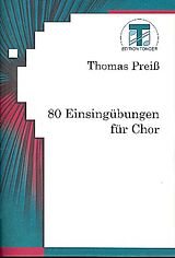 Thomas Preiss Notenblätter 80 Einsingübungen für Chor