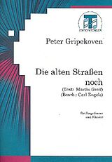 Peter Gripekoven Notenblätter Die alten Strassen noch