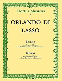 Orlando di Lasso Notenblätter Bicinien zum Singen und Spielen