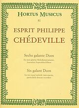 Esprit Philippe Chèdeville Notenblätter 6 galante Duos für 2 gleiche