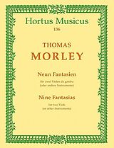 Thomas Morley Notenblätter 9 Fantasien