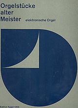  Notenblätter Orgelstücke Alte Meister für E-Orgel