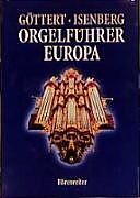 Fester Einband Orgelführer Europa von Karl-Heinz Göttert, Eckhard Isenberg