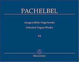 Johann Pachelbel Notenblätter Ausgewählte Orgelwerke Band 6