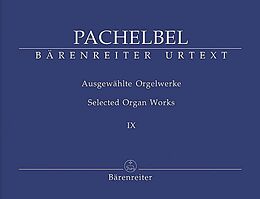 Johann Pachelbel Notenblätter Ausgewählte Orgelwerke Band 9