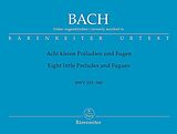 Johann Sebastian Bach Notenblätter 8 kleine Präludien und Fugen BWV553-560