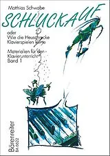 Matthias Schwabe Notenblätter Schluckauf oder Wie die Heuschrecke Klavierspielen lernte