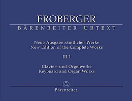 Johann Jacob Froberger Notenblätter Sämtliche Klavier- und Orgelwerke Band 3