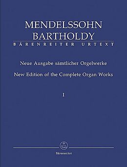 Felix Mendelssohn-Bartholdy Notenblätter Sämtliche Orgelwerke Band 1