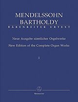 Felix Mendelssohn-Bartholdy Notenblätter Sämtliche Orgelwerke komplett Bände 1 und 2