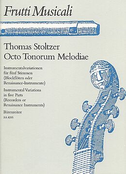 Thomas Stoltzer Notenblätter OCTO TONORUM MELODIAE INSTRUMEN