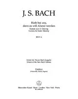 Johann Sebastian Bach Notenblätter Bleib bei uns denn es will Abend werden