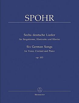 Ludwig (Louis) Spohr Notenblätter 6 deutsche Lieder op.103