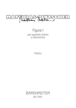 Matthias Pintscher Notenblätter Figura 1 für Akkordeon und Streichquartett