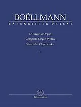 Léon Boellmann Notenblätter Sämtliche Orgelwerke Band 1