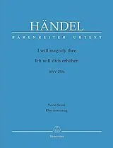 Georg Friedrich Händel Notenblätter Ich will dich erhöhen HWV250b für Soli