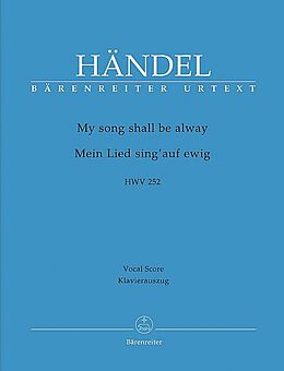 Georg Friedrich Händel Notenblätter Mein Lied sing auf ewig HWV252