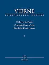 Louis Victor Jules Vierne Notenblätter Sämtliche Klavierwerke Band 1