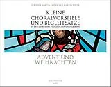  Notenblätter Kleine Choralvorspiele und Begleitsätze - Advent und Weihnachten
