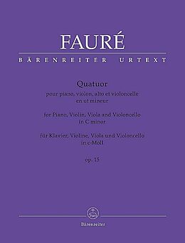 Gabriel Urbain Fauré Notenblätter Quartett op.15 für Klavier, Violine, Viola