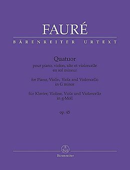 Gabriel Urbain Fauré Notenblätter Quartett op.45 für Klavier, Violine, Viola