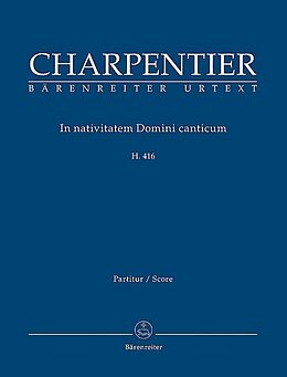 Marc Antoine Charpentier Notenblätter In nativitatem Domini canticum H416