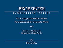 Johann Jacob Froberger Notenblätter Neue Ausgabe sämtlicher Werke Band 6,2