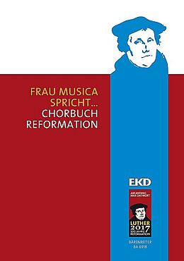  Notenblätter Frau Musica spricht - Chorbuch Reformation