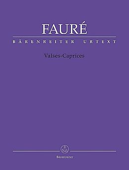 Gabriel Urbain Fauré Notenblätter Valses-Caprices