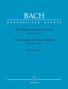 Johann Sebastian Bach Notenblätter 3 Sonaten und 3 Partiten BWV1001-1006