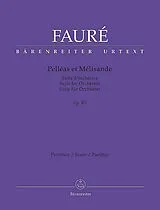 Gabriel Urbain Fauré Notenblätter Suite aus Pelléas et Mélisande op.80