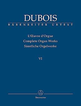 Francois Clement Théodore Dubois Notenblätter Sämtliche Orgelwerke Band 6