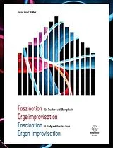 Franz Josef Stoiber Notenblätter Faszination Orgelimprovisation - ein Studien- und Übungsbuch